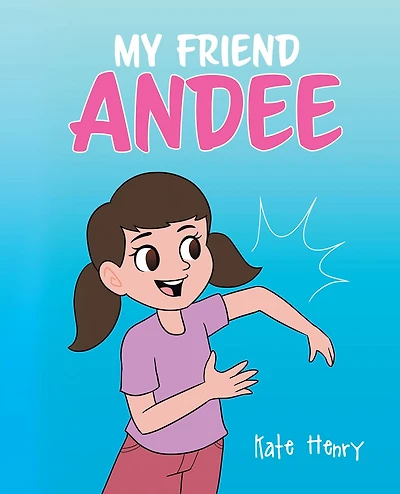 My Friend Andee