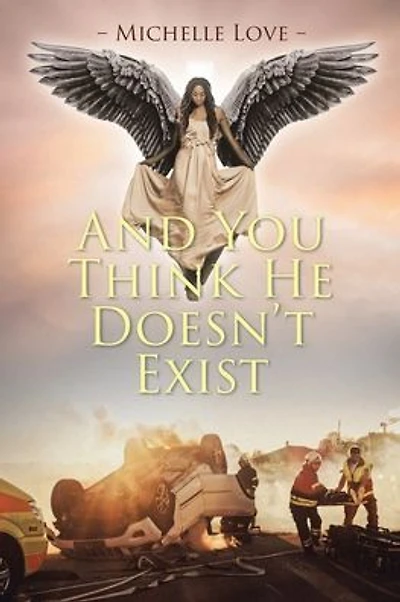 And You Think He Doesn't Exist
