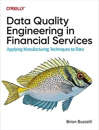 Data Quality Engineering Financial Services: Applying Manufacturing Techniques to