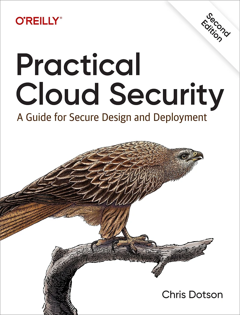 Practical Cloud Security: A Guide for Secure Design and Deployment