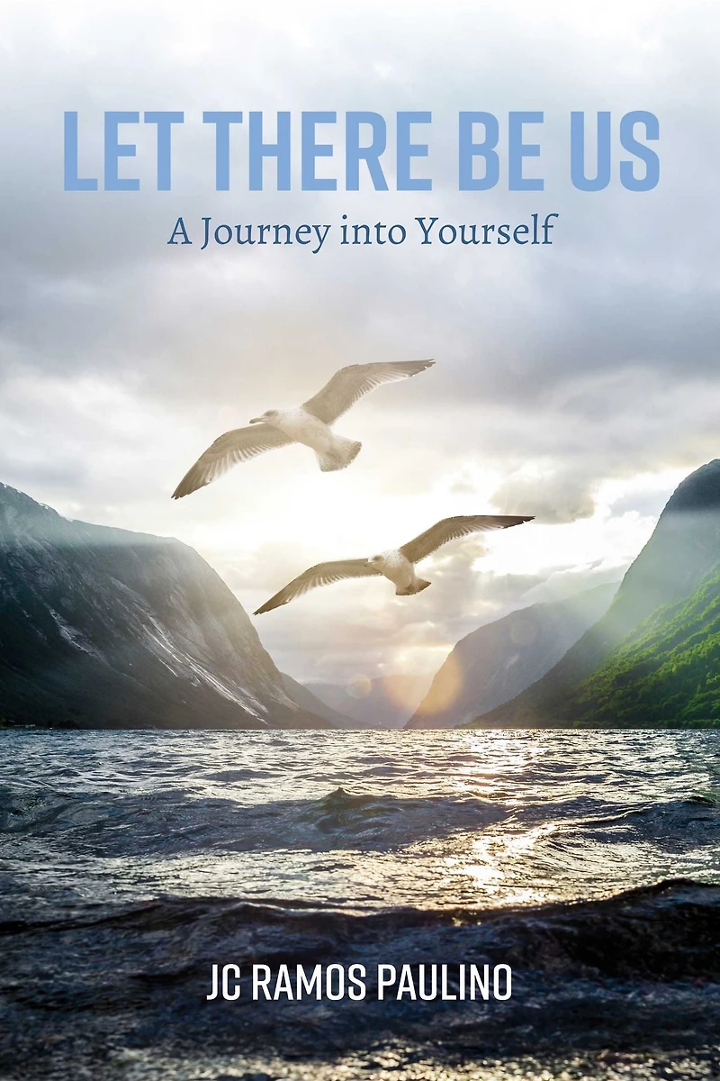 Let There Be Us: A Journey into Yourself