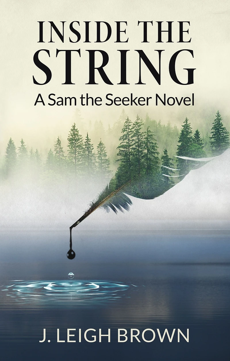 Inside the String: A Sam Seeker Novel