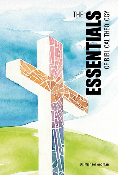The Essentials of Biblical Theology