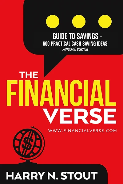 The FinancialVerse - Guide to Savings 600 Practical Cash Saving Ideas: Pandemic Edition