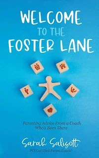 Welcome to The Foster Lane: Parenting Advice From a Coach Who's Been There