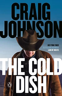 The Cold Dish (Walt Longmire Series #1)