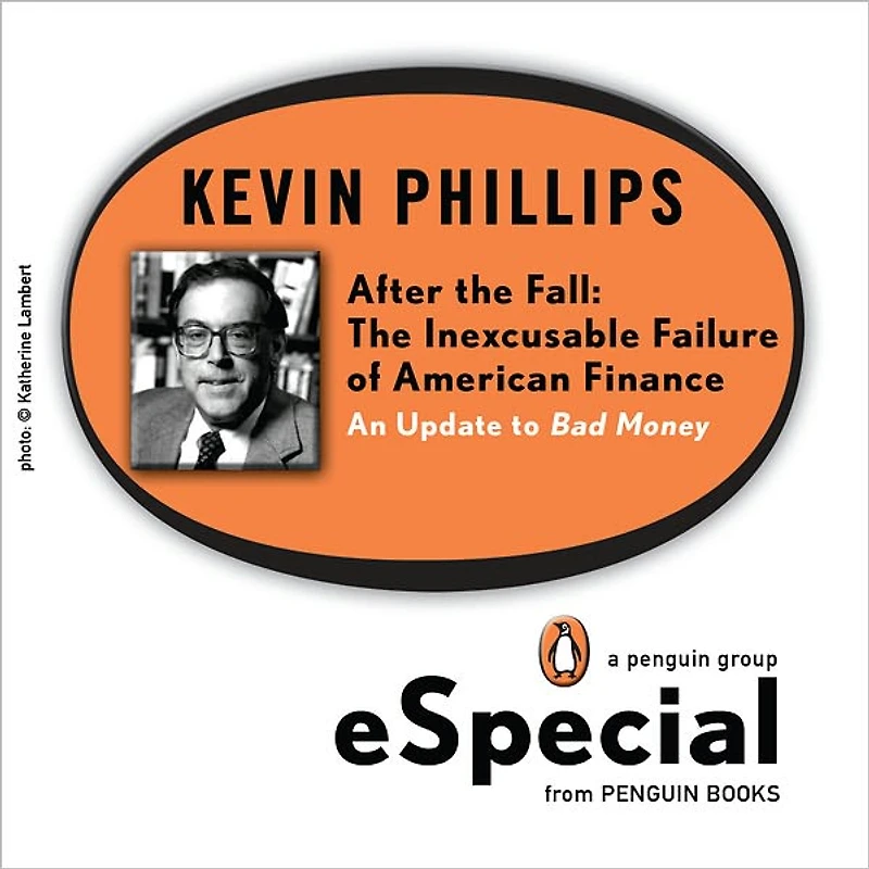 Bad Money: The Inexcusable Failure of American Finance: An Update to Money