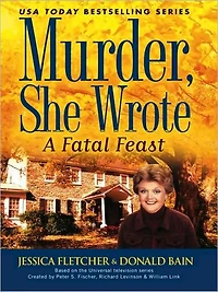 Murder, She Wrote: A Fatal Feast