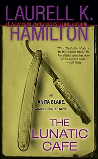 The Lunatic Cafe (Anita Blake, Vampire Hunter Series #4)