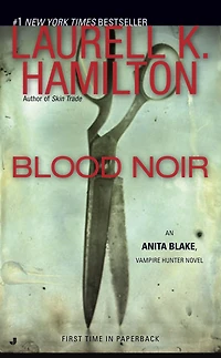 Blood Noir (Anita Blake, Vampire Hunter Series #16)