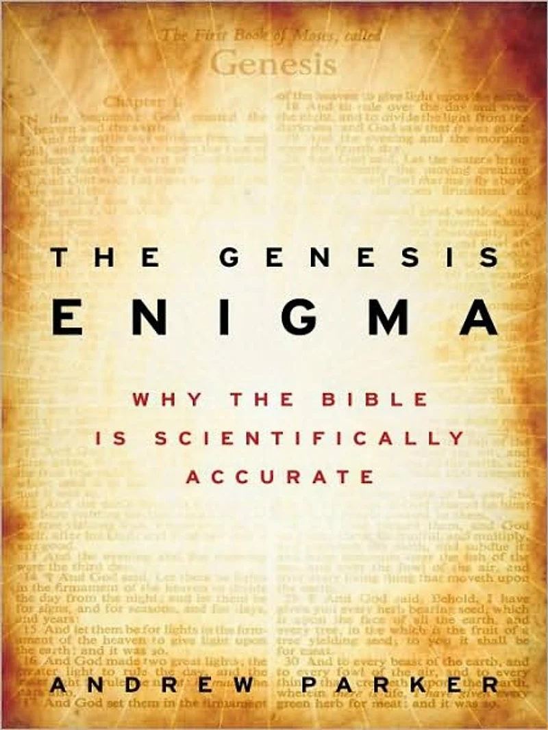 the Genesis Enigma: Why Bible is Scientifically Accurate