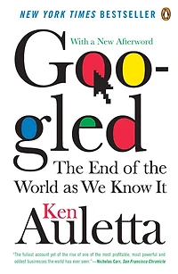 Googled: the End of World as We Know It