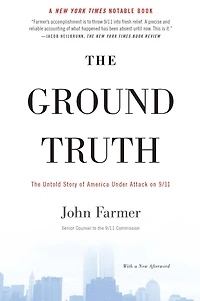 The Ground Truth: Untold Story of America Under Attack on 9/11