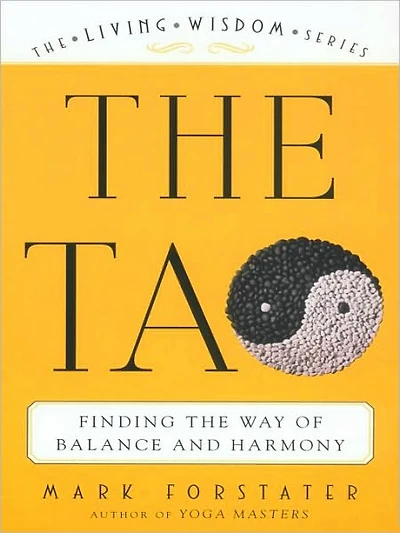 the Tao: Finding Way of Balance and Harmony