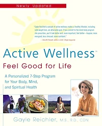 Active Wellness: Feel Good For Life