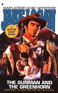 Slocum Giant 2003: The Gunman and the Greenhorn