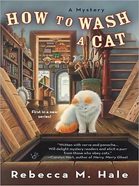 How to Wash a Cat (Cats and Curios Series #1)