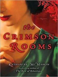 The Crimson Rooms: A Novel