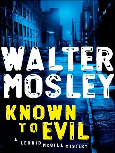 Known to Evil (Leonid McGill Series #2)