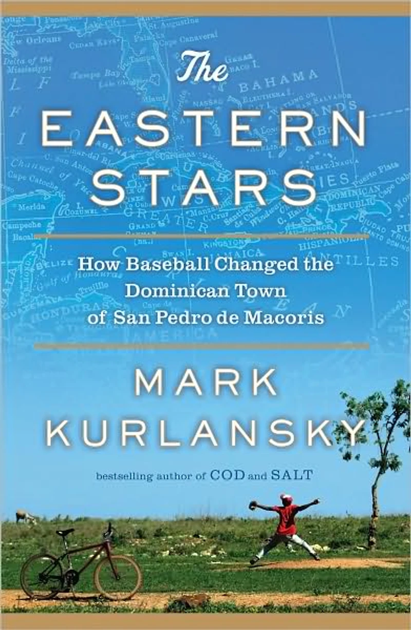 the Eastern Stars: How Baseball Changed Dominican Town of San Pedro de Macoris
