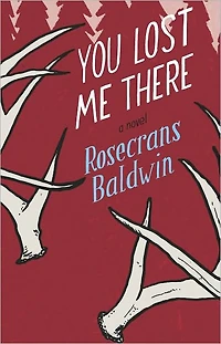 You Lost Me There: A Novel