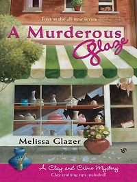 A Murderous Glaze: A Clay and Crime Mystery