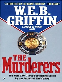 The Murderers (Badge of Honor Series #6)