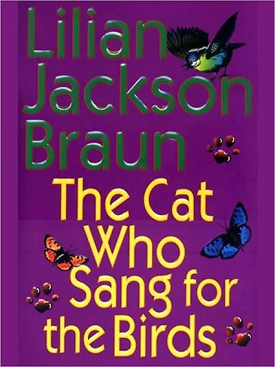 the Cat Who Sang for Birds (The Who... Series #20)