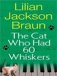 The Cat Who Had 60 Whiskers (The Who... Series #29)