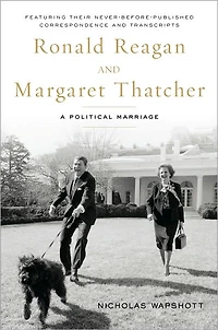 Ronald Reagan and Margaret Thatcher: A Political Marriage