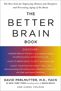 the Better Brain Book: Best Tools for Improving Memory and Sharpness Preventing Aging of