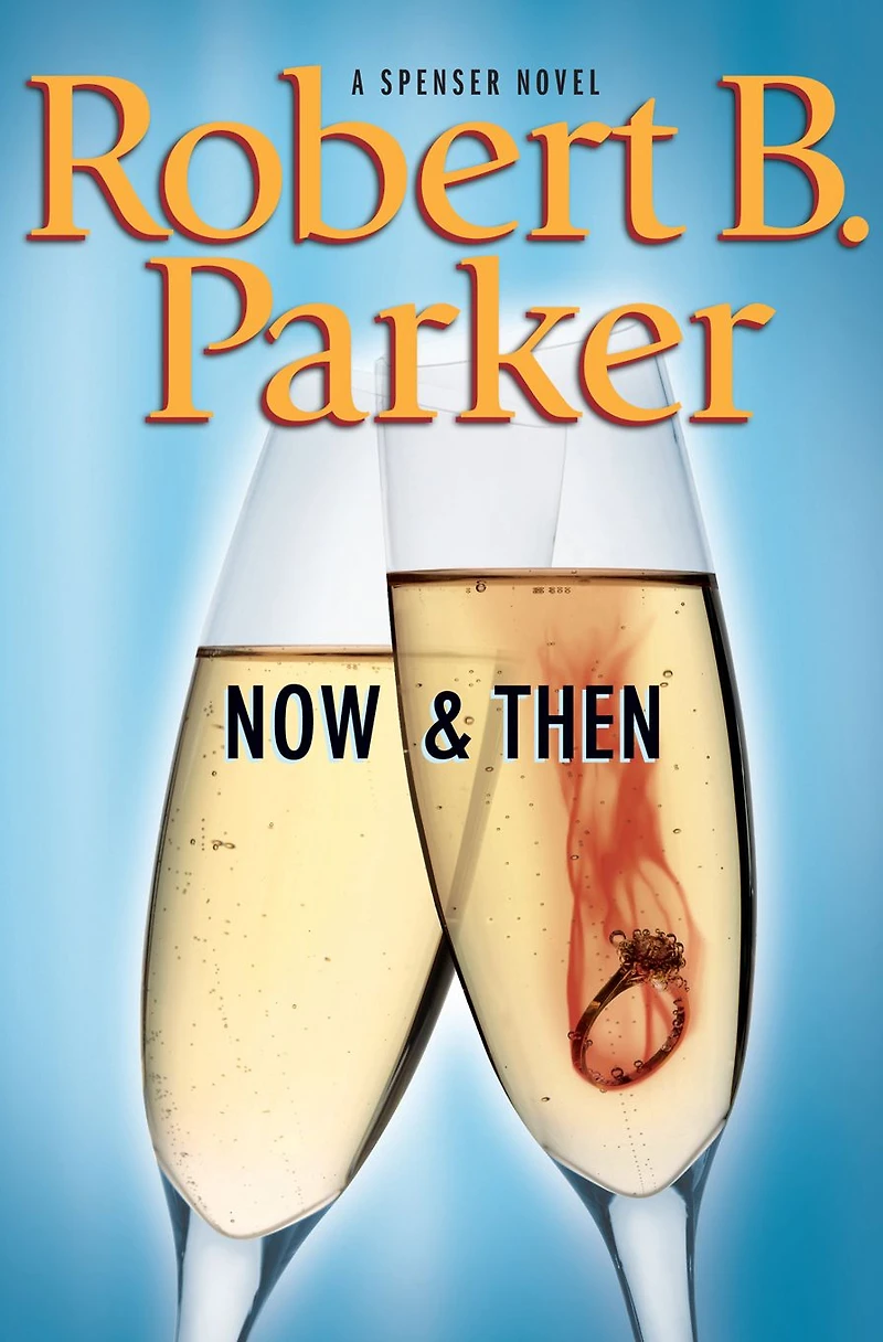 Now and Then (Spenser Series #35)