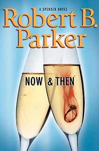 Now and Then (Spenser Series #35)
