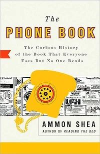 the Phone Book: Curious History of Book That Everyone Uses But No One Reads