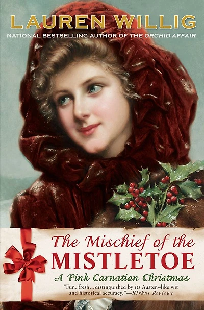 the Mischief of Mistletoe (Pink Carnation Series #7)