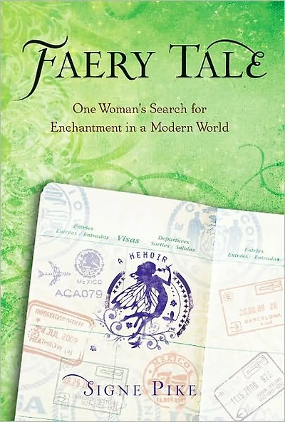 Faery Tale: One Woman's Search for Enchantment a Modern World