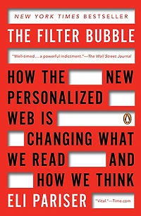 the Filter Bubble: What Internet Is Hiding from You