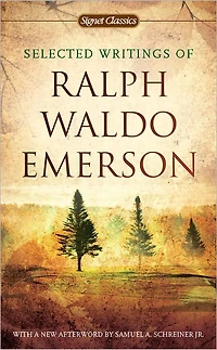Selected Writings of Ralph Waldo Emerson (Modern Library Series)