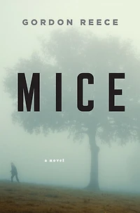 Mice: A Novel