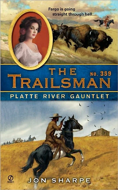 Platte River Gauntlet (Trailsman Series #359)
