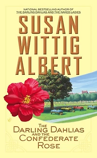 the Darling Dahlias and Confederate Rose