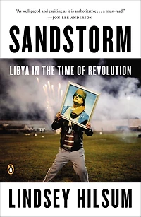 Sandstorm: Libya the Time of Revolution