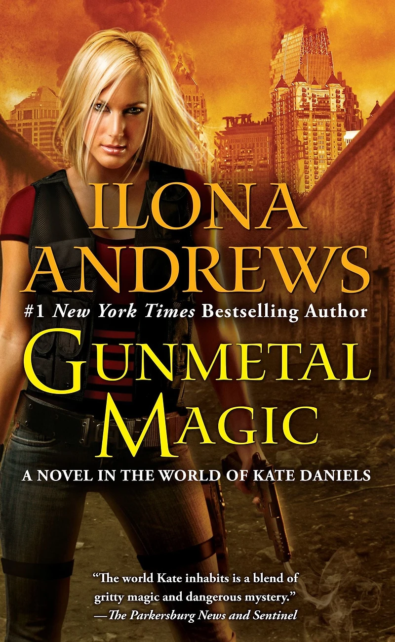Gunmetal Magic (A Novel the World of Kate Daniels)