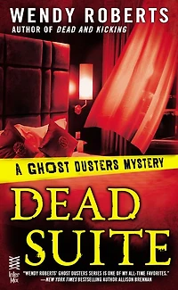Dead Suite (Ghost Dusters Mystery Series #4)