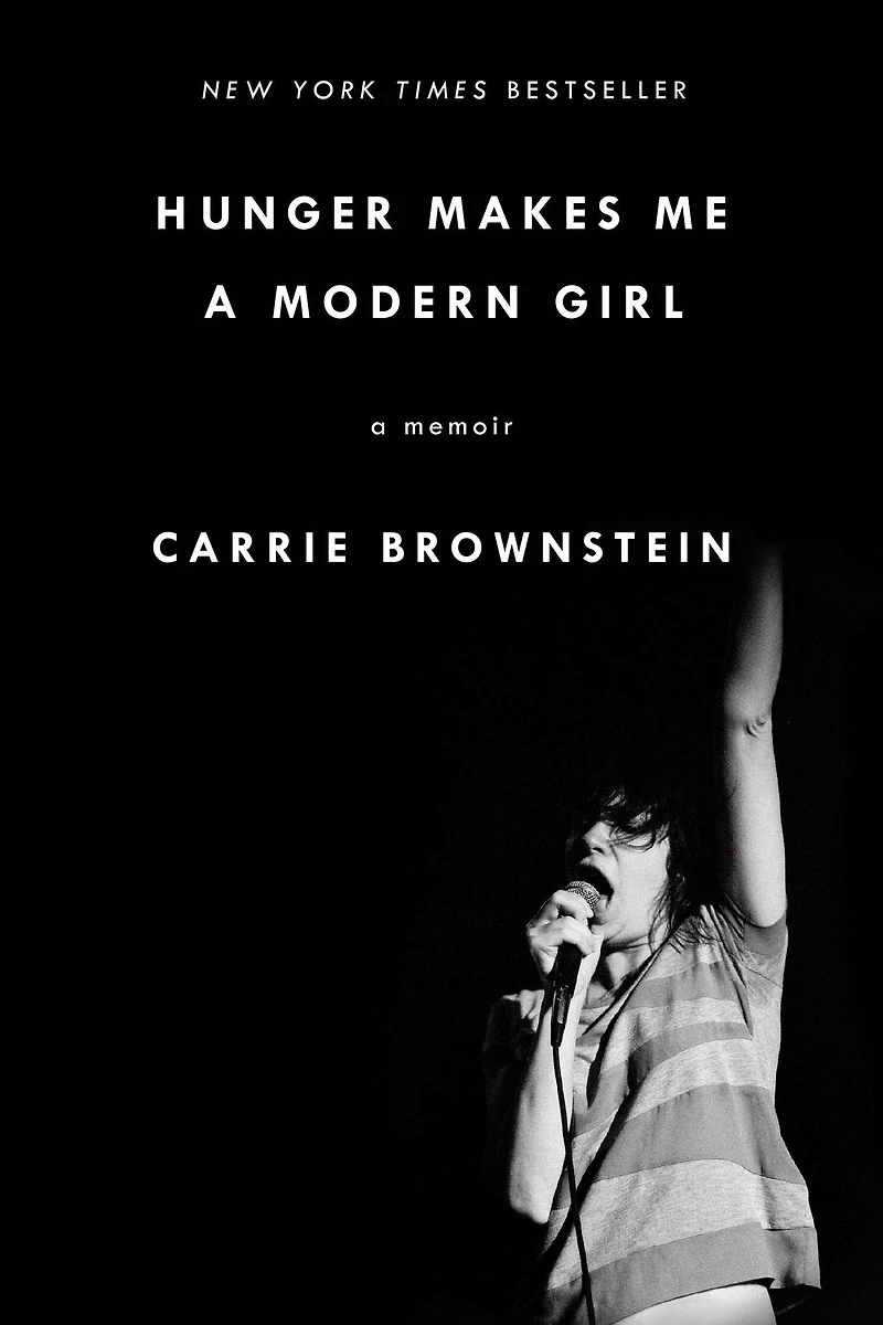 Hunger Makes Me A Modern Girl: Memoir