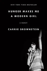 Hunger Makes Me A Modern Girl: Memoir