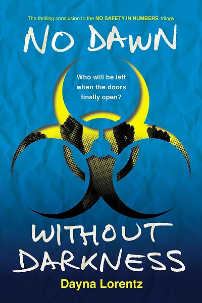 No Dawn without Darkness (No Safety Numbers Series #3)