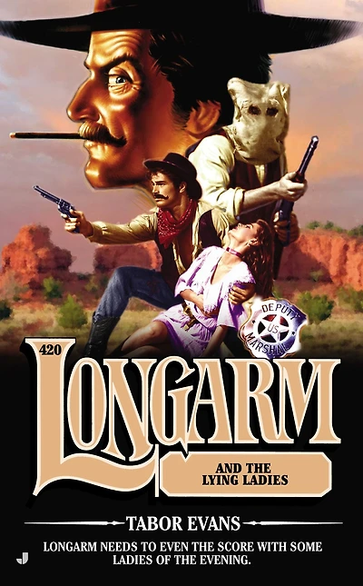 Longarm and the Lying Ladies (Longarm Series #420)