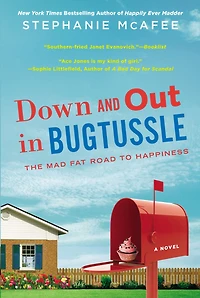 Down and Out Bugtussle: The Mad Fat Road to Happiness
