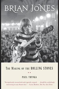 Brian Jones: the Making of Rolling Stones